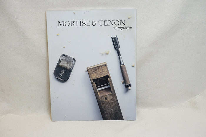 5 ISSUES OF MORTISE & TENON MAGAZINE