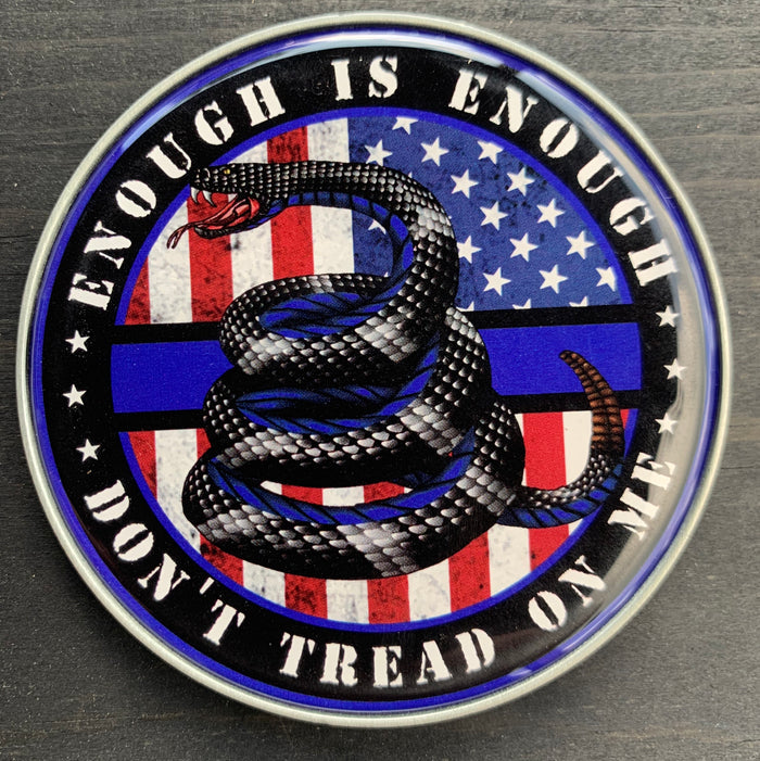 Don’t Tread on Me Police Coin-Enough is  Enough American Flag Coin.