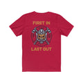 Fireman T-Shirt-First in Last Out Shirt-Fireman Gift.