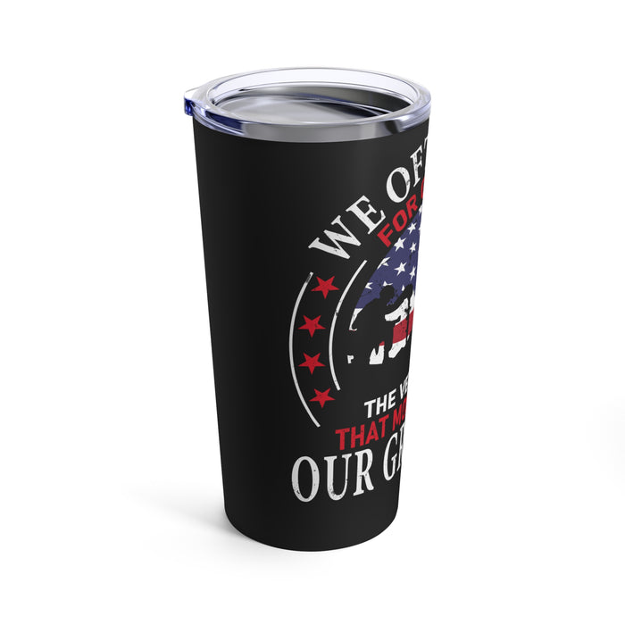 Gratitude Reminder: 20oz Black Military Design Tumbler - Don't Take the Deserving for Granted