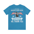 Gratitude Unleashed: Military Design T-Shirt - For Your Bravery, Hard Work, and Dedication, We Thank You