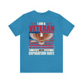 I AM A VETERAN MY OATH OF ENLISTMENT HAS NO EXPIRATION DATE