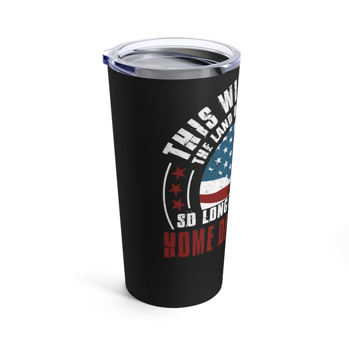 Land of the Free, Home of the Brave: 20oz Black Military Design Tumbler