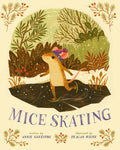 MICE SKATING