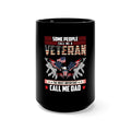Most Important Title: 15oz Black Military Design Mug - Dad, a Name I Proudly Bear