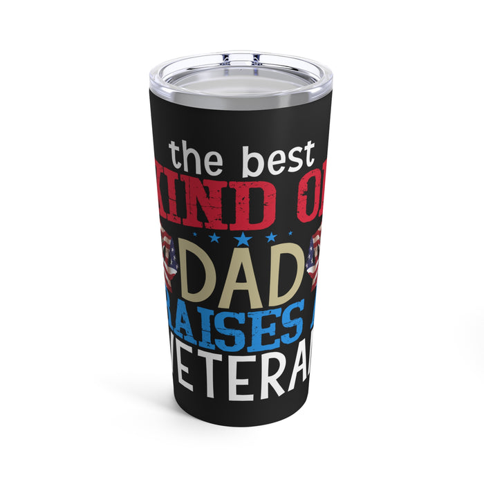 The Patriotic Father: 20oz Black Military Design Tumbler - Raising the Best Kind of Veteran