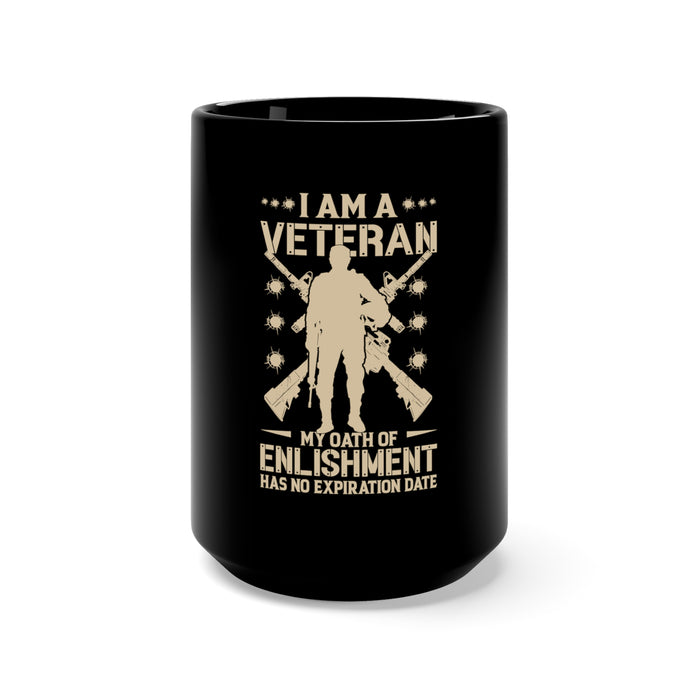 Timeless Oath: 15oz Military Design Black Mug - Proud Veteran with an Unexpired Commitment