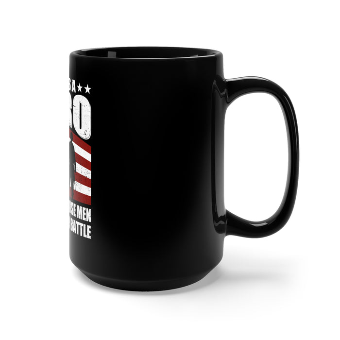 True Heroes of Battle: 15oz Military Design Black Mug - Honoring Those Courageous Soldiers