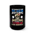 Unapologetic Veteran: 15oz Black Military Design Mug - Embracing My True Colors