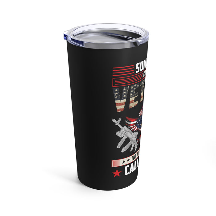 Unmatched Role: 20oz Black Military Design Tumbler - Some People Call Me Dad, But I'm Much More